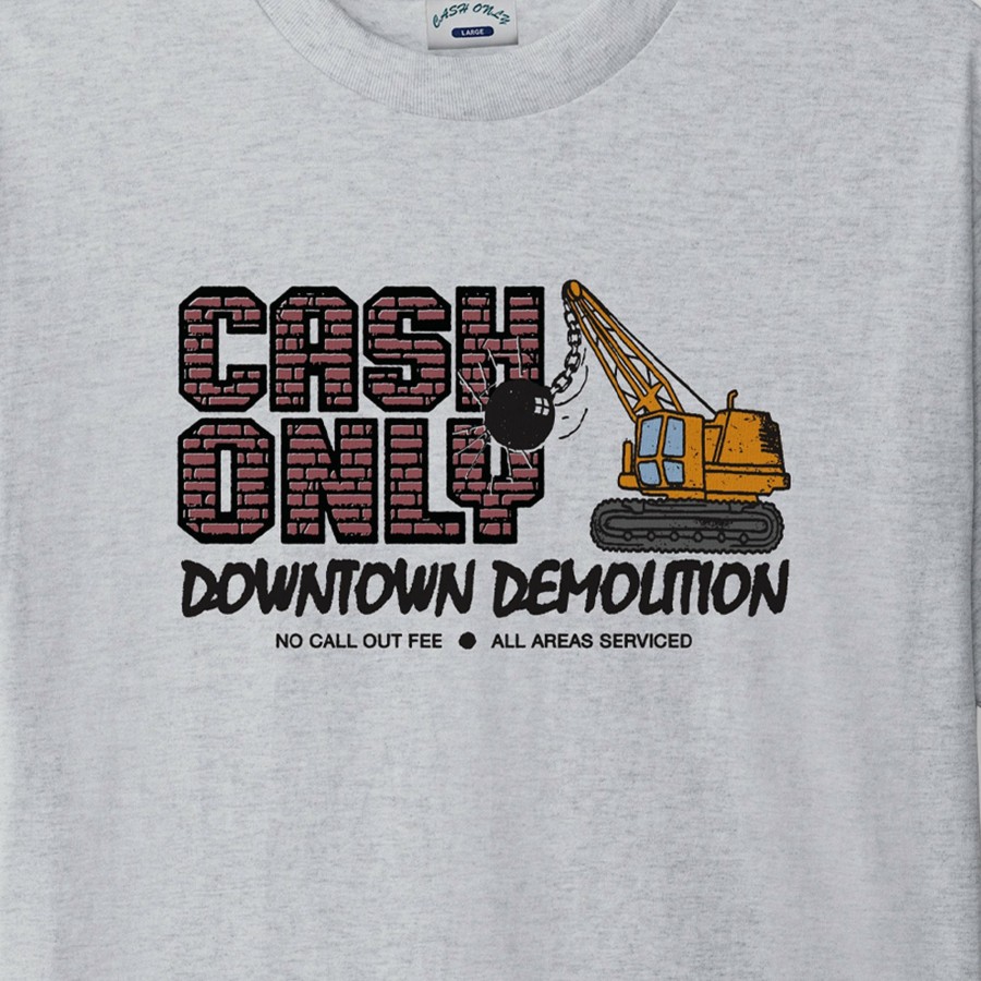 Tees Cash Only | Cash Only Demolition Tee - Ash